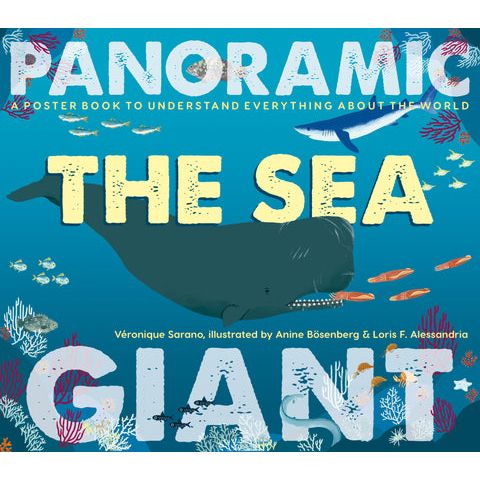 THE SEA: A POSTER BOOK TO UNDERSTAND EVERYTHING ABOUT THE WORLD