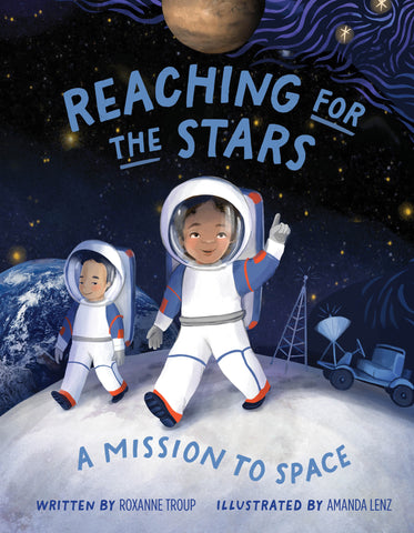 REACHING FOR THE STARS: A MISSION TO SPACE