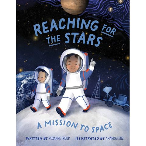 REACHING FOR THE STARS: A MISSION TO SPACE