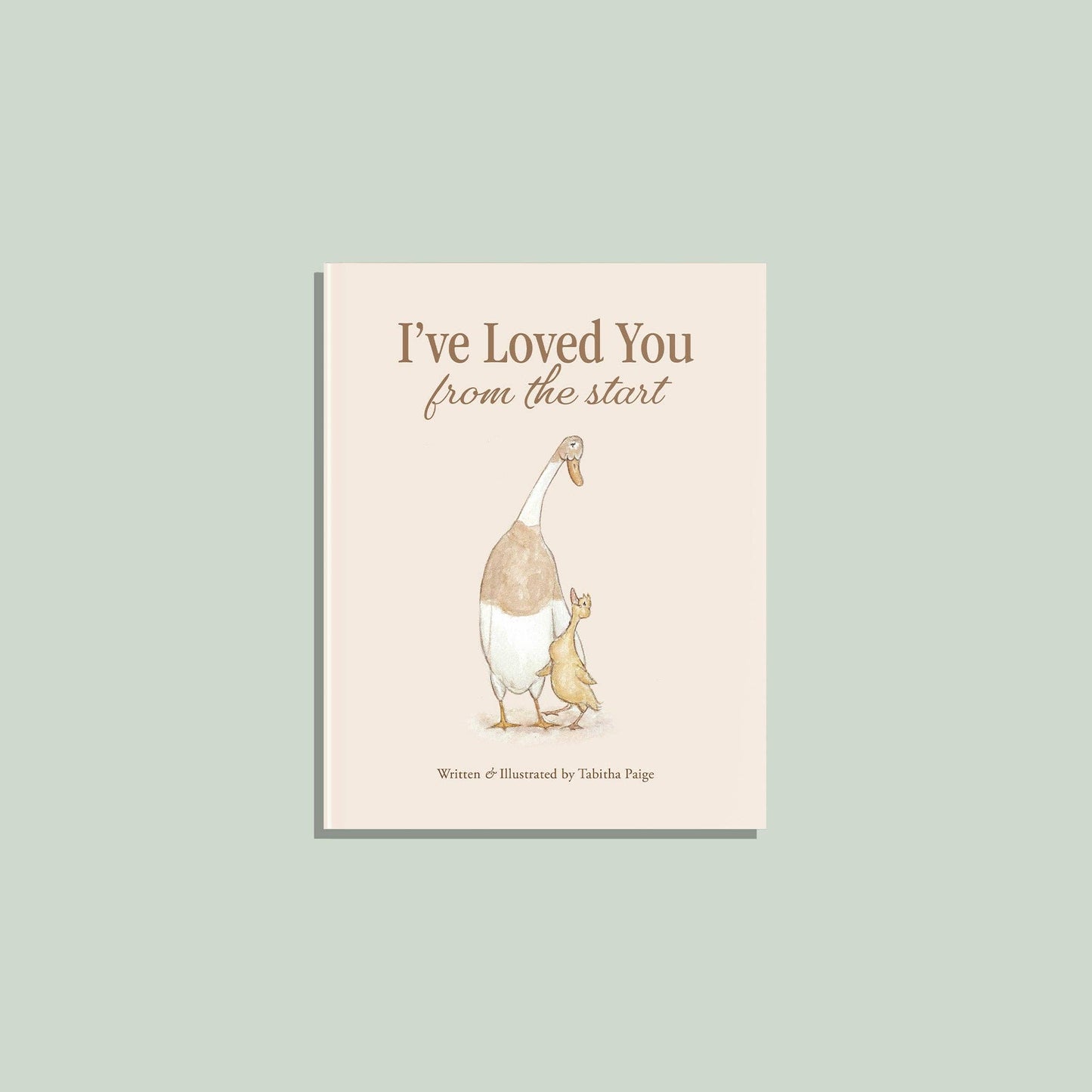I'VE LOVED YOU FROM THE START BOOK